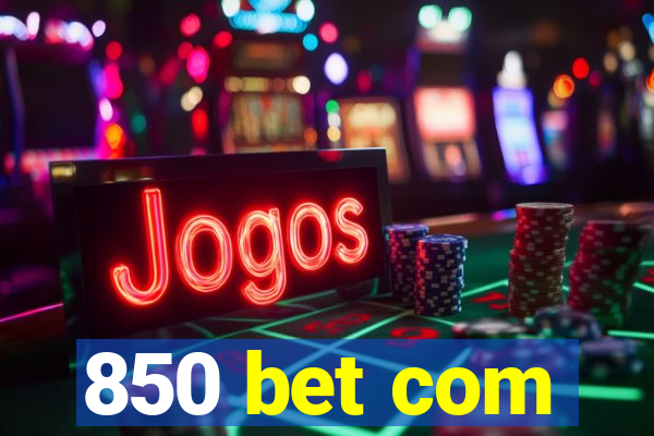 850 bet com